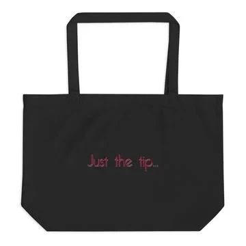 Just the Tip... Tote